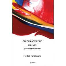 (英文圖書) Golden Advice of Parents: Guidance from a father 平裝版, Pencil (One Point Six Techn..., 英文