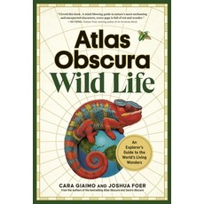 (英文圖書) Atlas Obscura: Wild Life: An Explorer's Guide to the World's Living Wonders 精裝版, Workman Publishing, 英文