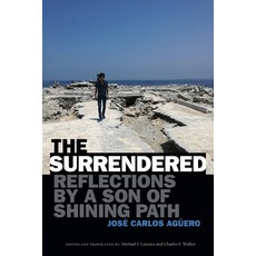 The Surrendered: Reflections by a Son of Shining Path 精裝版, Duke University Press, 英文