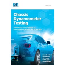 (英文圖書) Chassis Dynamometer Testing: Addressing the Challenges of New Global Legislation (Wltp and Rde) 精裝版, SAE International, 英文