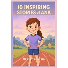 (英文圖書)10 Inspiring Stories Of Ana: Moral Stories For Kids 平裝版, Independently Published, 英文