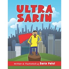 Ultra Sarin: The Adventures of Ultra Sarin 平裝版, Independently Published, 英文