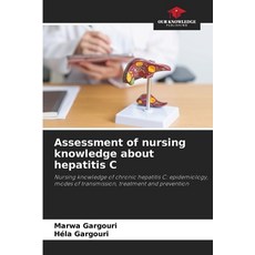 (英文圖書) Assessment of nursing knowledge about hepatitis C 平裝版, Our Knowledge Publishing, 英文
