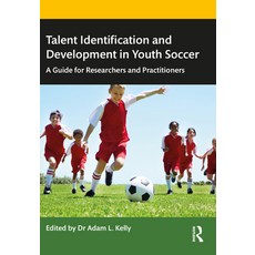 (英文圖書) Talent Identification and Development in Youth Soccer: A Guide for Researchers and Practitioners 平裝版, Routledge, 英文