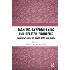 Tackling Cyberbullying and Related Problems: Innovative Usage of Games Apps and Manga 精裝版, Routledge, 英文