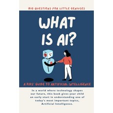 (英文圖書)What is AI? A Kids' Guide to Artificial Intelligence 平裝版, Giggletree Publishing Ltd, 英文