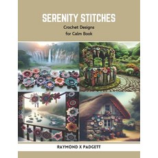 (英文圖書) Serenity Stitches: Crochet Designs for Calm Book 平裝版, Independently Published, 英文