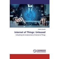 Internet of Things: Unleased 平裝版, LAP Lambert Academic Publishing, 英文
