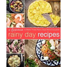 (英文圖書) Rainy Day Recipes: A Cookbook to Make Those Rainy Days More Enjoyable 平裝版, Createspace Independent Pub..., 英文