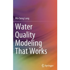 (英文圖書) Water Quality Modeling That Works 精裝版, Springer, 英文