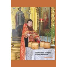 (英文圖書) Hostage to History: Travels in Moldova 平裝版, Akhil Bakshi, 英文