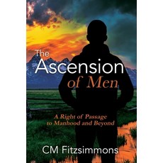 (英文圖書)The Ascension of Men: A Right of Passage to Manhood and Beyond 精裝版, Outskirts Press, 英文