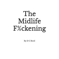 (英文圖書) The Midlife F%ckening 平裝版, Independently Published, 英文