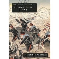 (英文圖書) The Official History of the Russo-Japanese War: Part 2: From the Battle of the Yalu to Liao-Y... 平裝版, Naval & Military Press, 英文