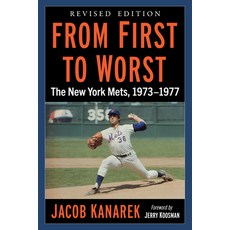 (英文圖書) From First to Worst: The New York Mets 1973-1977 Revised Edition 平裝版, McFarland & Company, 英文
