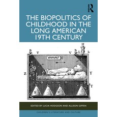 (英文圖書) The Biopolitics of Childhood in the Long American 19th Century 精裝版, Routledge, 英文