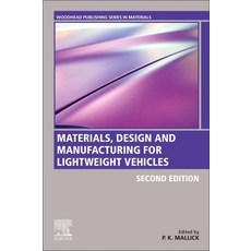 Materials Design and Manufacturing for Lightweight Vehicles 平裝版, Woodhead Publishing, 英文
