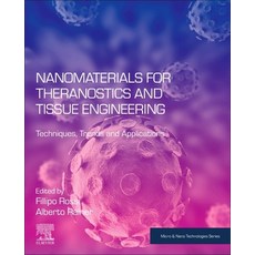 Nanomaterials for Theranostics and Tissue Engineering: Techniques Trends and Applications 平裝版, Elsevier, 英文