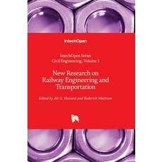 (英文圖書) New Research on Railway Engineering and Transportation 精裝版, Intechopen, 英文