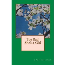 (英文圖書)Too Bad She's a Girl 平裝版, Createspace Independent Pub..., 英文