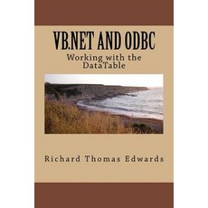 (英文圖書) VB.NET and ODBC: Working with the Datatable 平裝版, Createspace Independent Pub..., 英文