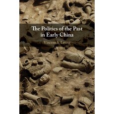 (英文圖書) The Politics of the Past in Early China 精裝版, Cambridge University Press, 英文