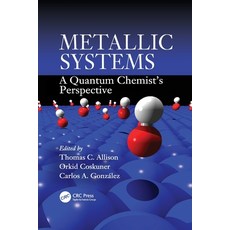 (英文圖書) Metallic Systems: A Quantum Chemist's Perspective 平裝版, CRC Press, 英文
