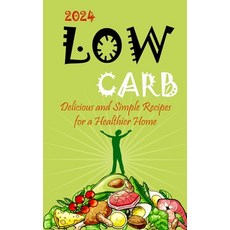 (英文圖書) 2023-Low Carb: Delicious and Simple Recipes for a Healthier Home 平裝版, Nicholas Thompson, 英文