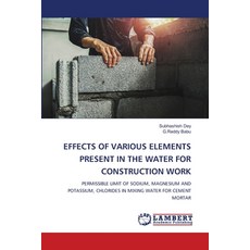(英文圖書) Effects of Various Elements Present in the Water for Construction Work 平裝版, LAP Lambert Academic Publis..., 英文