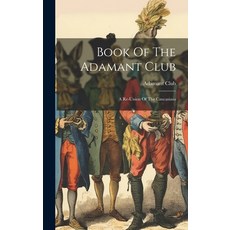 (英文圖書) Book Of The Adamant Club: A Re-union Of The Caucasians 精裝版, Legare Street Press, 英文