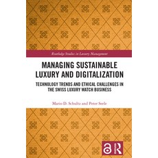 (英文圖書) Managing Sustainable Luxury and Digitalization: Technology Trends and Ethical Challenges in t... 精裝版, Routledge, 英文