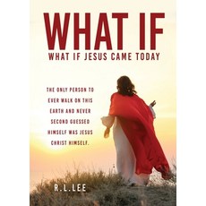 (英文圖書) What If: What If Jesus Came Today 平裝版, Xulon Press, 英文