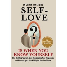 (英文圖書) Self-love is When You Know Yourself: Stop Doubting Yourself Start Appreciating... 平裝版, Independently Published, 英文