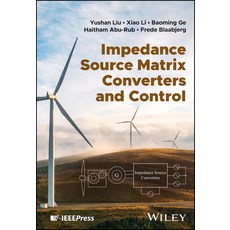 (英文圖書) Impedance Source Matrix Converters and Control 精裝版, Wiley-IEEE Press, 英文