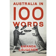 (英文圖書) Australia in 100 Words 平裝版, NewSouth Books, 英文