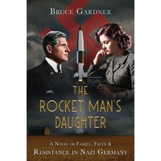 (英文圖書) The Rocket Man's Daughter 平裝版, Bruce E. Gardner, 英文