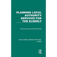 (英文圖書) Planning Local Authority Services for the Elderly 精裝版, Routledge, 英文