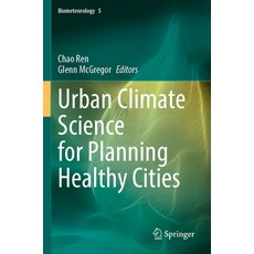 (英文圖書) Urban Climate Science for Planning Healthy Cities 平裝版, Springer, 英文