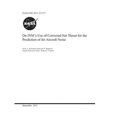On Inm's Use of Corrected Net Thrust for the Prediction of Jet Aircraft Noise 平裝版, Independently Published, 英文