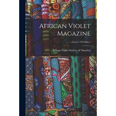 (英文圖書) African Violet Magazine; v.6: no.2 (1952: Dec.) 平裝版, Hassell Street Press, 英文