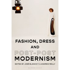 (英文圖書) Fashion Dress and Post-Postmodernism 平裝版, Bloomsbury Visual Arts, 英文