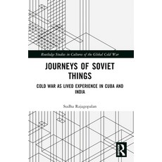 (英文圖書) Journeys of Soviet Things: Cold War as Lived Experience in Cuba and India 平裝版, Routledge, 英文