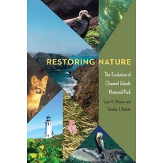 (英文圖書) Restoring Nature: The Evolution of Channel Islands National Park 平裝版, University of Nebraska Press, 英文