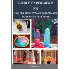(英文圖書) Science Experiments for Kids: Fun STEM/STEAM Projects and the Reasons They Work! 平裝版, Lulu.com, 英文