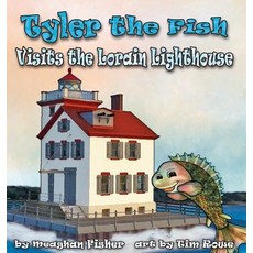 (英文圖書)Tyler the Fish Visits the Lorain Lighthouse 精裝版, Gypsy Publications, 英文