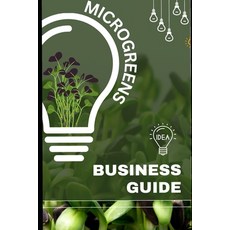 (英文圖書) Microgreens: Business Guide 平裝版, Independently Published, 英文