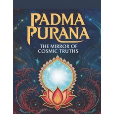 (英文圖書) Padma Purana: The Mirror of Cosmic Truths 平裝版, Independently Published, 英文