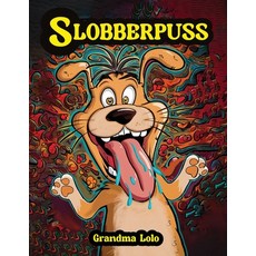 (英文圖書)Slobberpuss 平裝版, Grandma Lolo, 英文