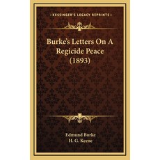 (英文圖書) Burke's Letters On A Regicide Peace (1893) 精裝版, Kessinger Publishing, 英文