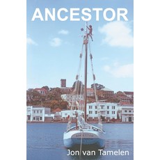 Ancestor: A Carriacou Sloop's Voyage to Vancouver 平裝版, Seaworthy Publications, Inc., 英文